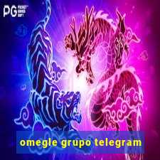 omegle grupo telegram